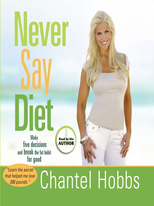Title details for Never Say Diet by Chantel Hobbs - Available